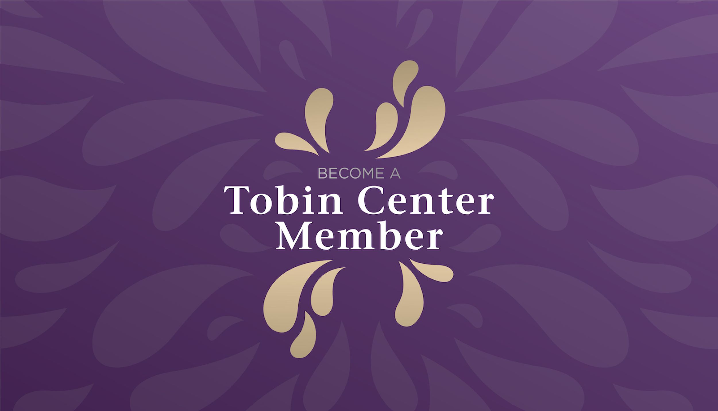 Membership | Tobin Center