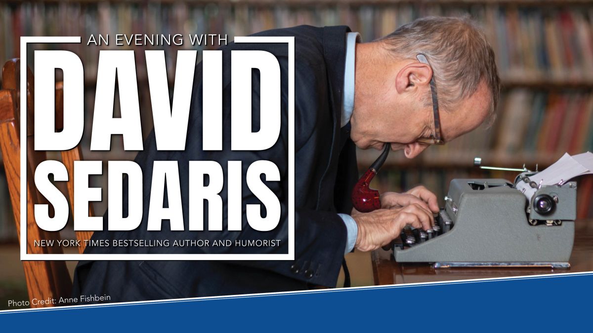 An Evening with David Sedaris Tobin Center