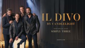 Il Divo By Candlelight | Tobin Center